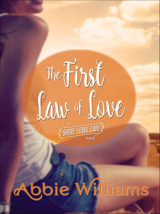 Title details for The First Law of Love by Abbie Williams - Wait list